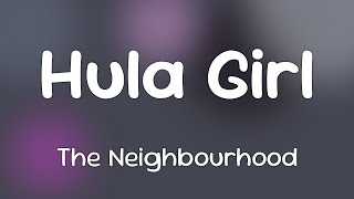 The Neighbourhood - Hula Girl  [Lyrics]