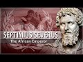 Septimius severus  the african emperor 21 roman history documentary series