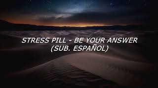 Stress Pill - Be Your Answer - Pes 2009 Ost Sub. Español