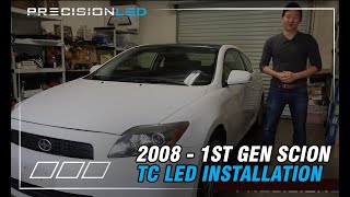 Scion TC LED Installation - 2008 - 1st Gen (2005-2009) @PrecisionLED​
