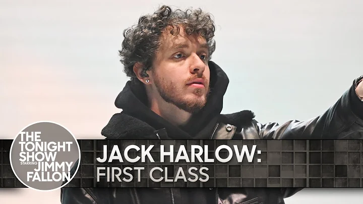 Jack Harlow: First Class | The Tonight Show Starri...