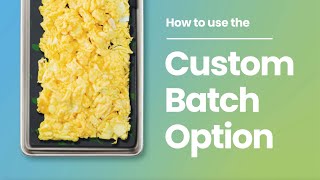 How to use the 'CUSTOM BATCH' Setting
