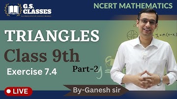 CLASS 9  | EX. 7.4 | TRIANGLES | PART-2 | NCERT SOLUTION | NCERT Solutions 2025