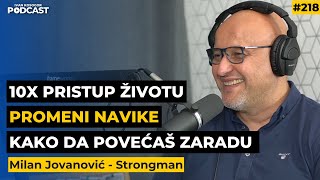 Lekcije o motivaciji, promeni navika, ispunjenom životu - Milan Jovanović Strongman | IKP Ep.218