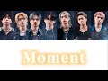 【歌詞・パート割り】BE:FIRST:Moment