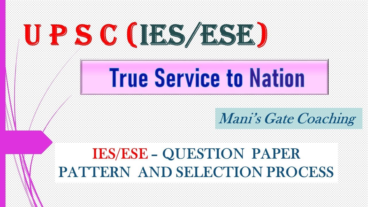 UPSC - (ESE) Engineering Services Examination || SELECTION PROCESS