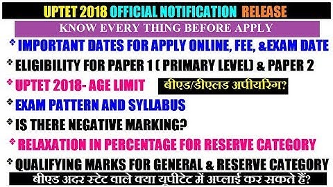 UPTET 2018 NOTIFICATION- AGE LIMIT, ELIGIBILITY, DATES, FEE, EXAM PATTERN ETC