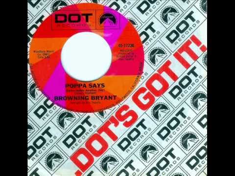 Browning Bryant - POPPA SAYS (Dawn Holds Another D...