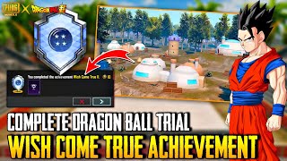 EASY WAY TO COMPLETE WISH COME TRUE ACHIEVEMENT | COMPLETE DRAGON TRIAL 1 TIME - PUBGM