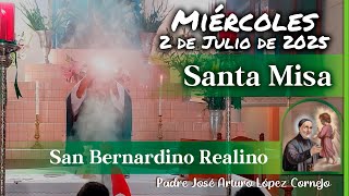 ✅ MISA DE HOY miércoles 2 de Julio del 2025 - Padre Arturo Cornejo