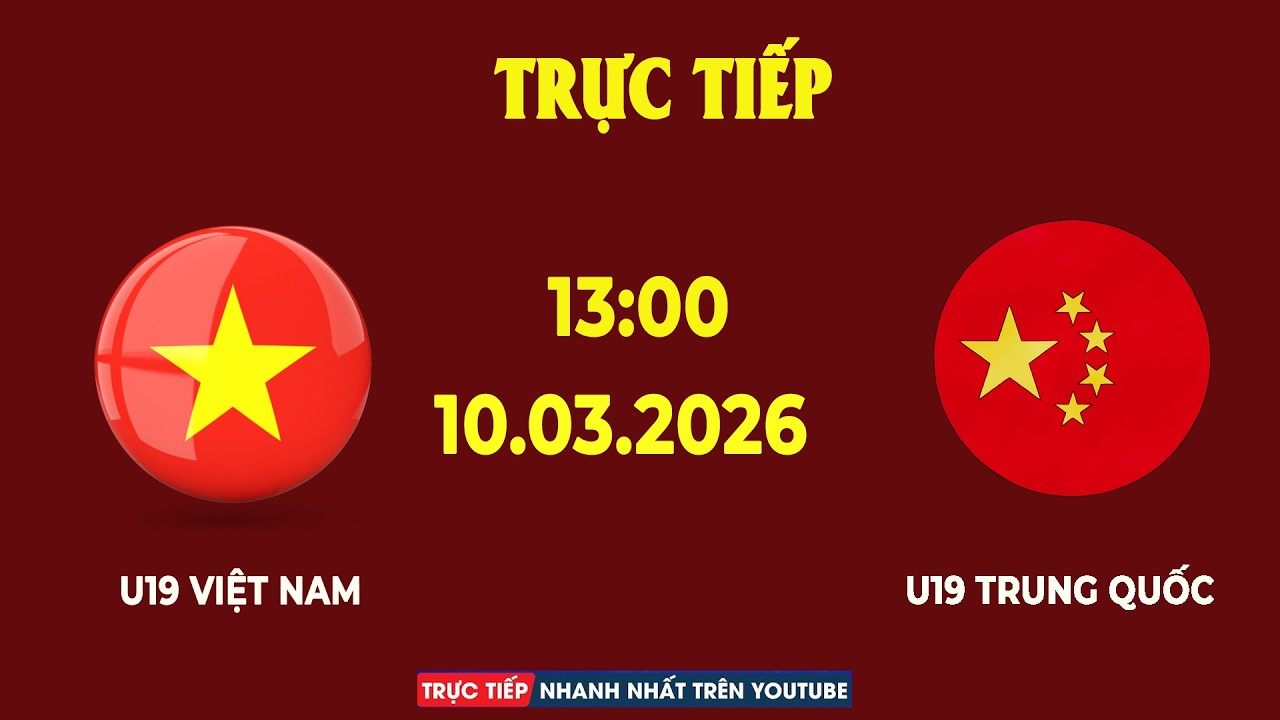 U19 Việt Nam vs U19 Trung Quốc | Giải U19 Quốc Tế | Đối Thủ Khó Nhằn