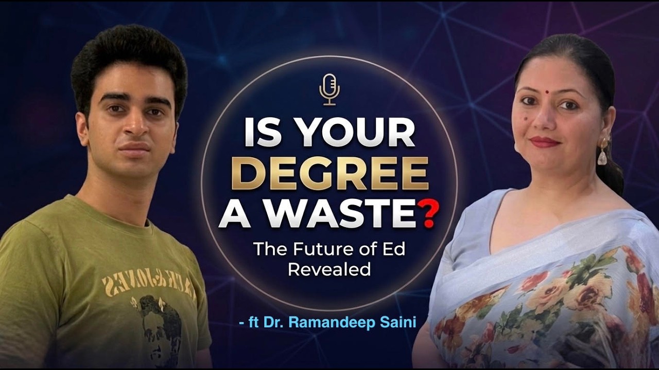 ⚠️THE TRUTH: 🚨Is Your Degree Already Obsolete? The Truth About AI & Jobs l ft Dr. Ramandeep Saini.