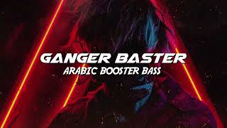 Ganger Baster - Arabic Booster Bass (For Your Ringtone)