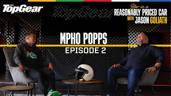 Episode 2: Mpho Popps, Star in a Reasonably Priced Car South Africa
