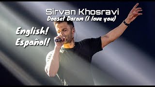 Sirvan Khosravi - Dooset Daram (English & Español) سیروان خسروی، «دوست دارم» با ترجمه