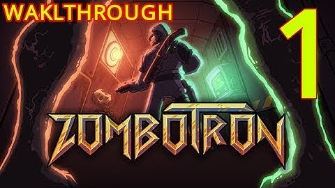 Zombotron (2019) Walkthrough Part 1 | No Commentary