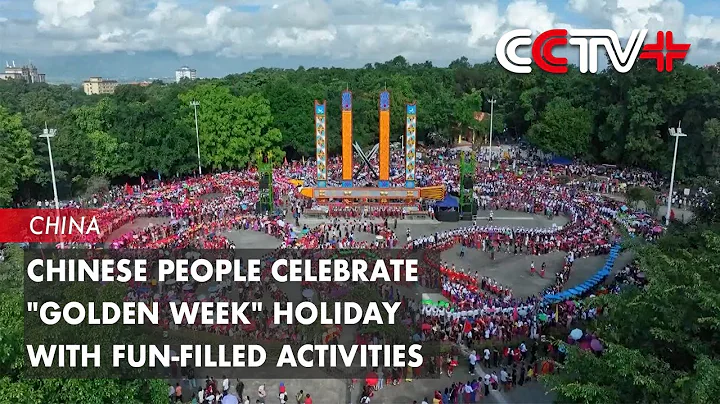 Chinese People Celebrate "Golden Week" Holiday with Fun-Filled Activities - DayDayNews