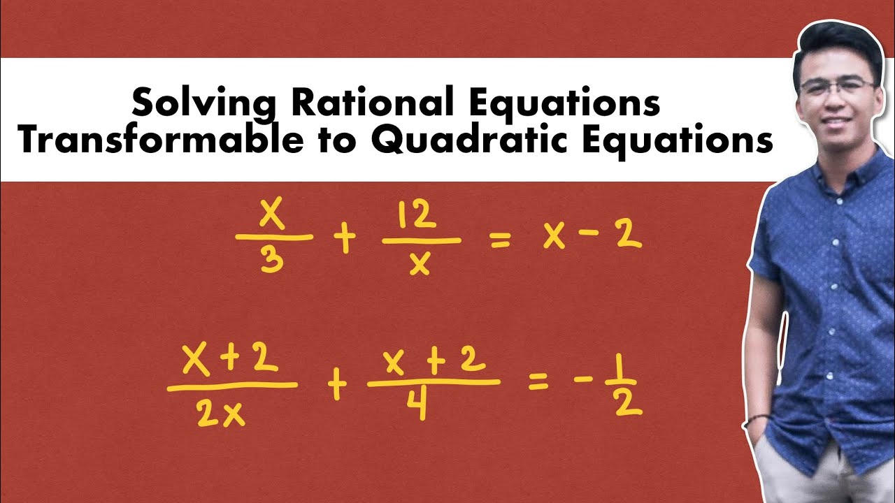 Solving Rational Equations Transformable To Quadratic Equations YouTube Solving Rational Equations Transformable To Quadratic Equations YouTube