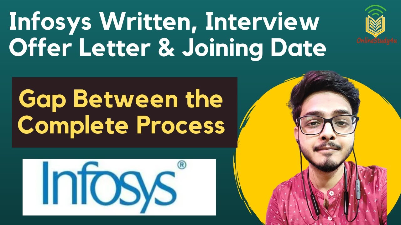 Infosys : Written, Interview, Offer Letter and Joining | know the time ...