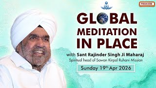 Global Meditation in Place with Sant Rajinder Singh Ji Maharaj (Apr 19, 2026)