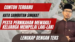 Contoh Kata Sambutan Singkat di Acara Pesta Pernikahan Mewakili Keluarga Mempelai Laki-Laki