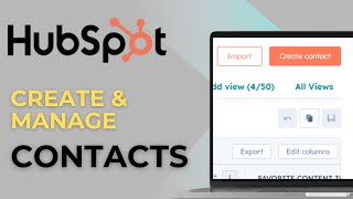 How To Create and Manage Contacts in HubSpot Step by Step
