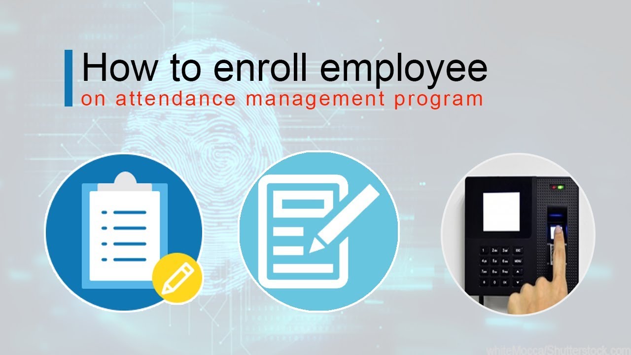 how to enroll employee on attendance management program