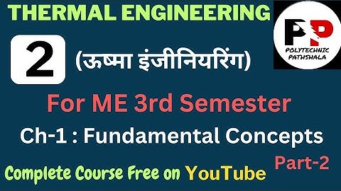 #2 Thermal Engineering | ME 3rd Semester | Ch-1: Fundamental Concepts @PolytechnicPathshala