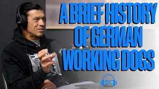 A BRIEF HISTORY OF GERMAN WORKING DOGS || Ivan Balabanov and Markus Neutz on the TWC Podcast