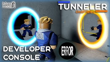 How to get Developer Console (PC ONLY) in TUNNELER Chapter 1