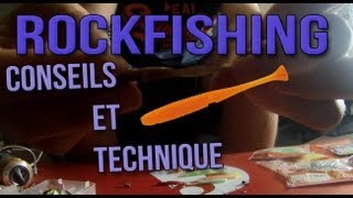 ROCKFISHING - Conseils et technique.