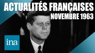 Actualités Françaises de Novembre 1963 : Kennedy est mort | Archive INA