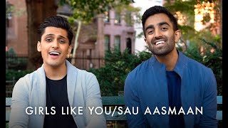 Girls Like You - Sau Aasmaan | #SAMAAsession Anil & Milan chords