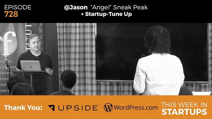 E728: Angel Sneak Peek+Startup Tune-up: First-look...