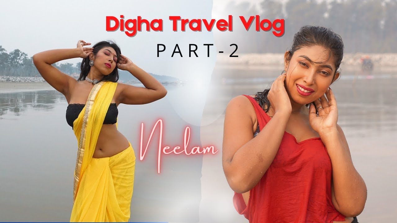  Neelam's Travel Vlog | New Digha | Part 2 | Neelam Singha | Traveliana Entertainment