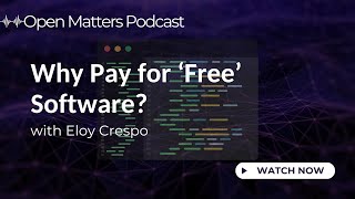 The Cost of Freedom: Open Source Value, Support &amp; Risk
