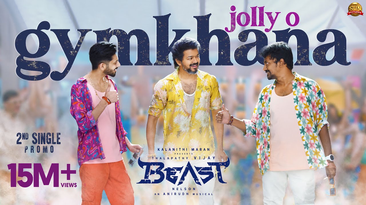 Jolly O Gymkhana   2nd Single Promo  Beast  Thalapathy Vijay  Sun Pictures  Nelson  Anirudh