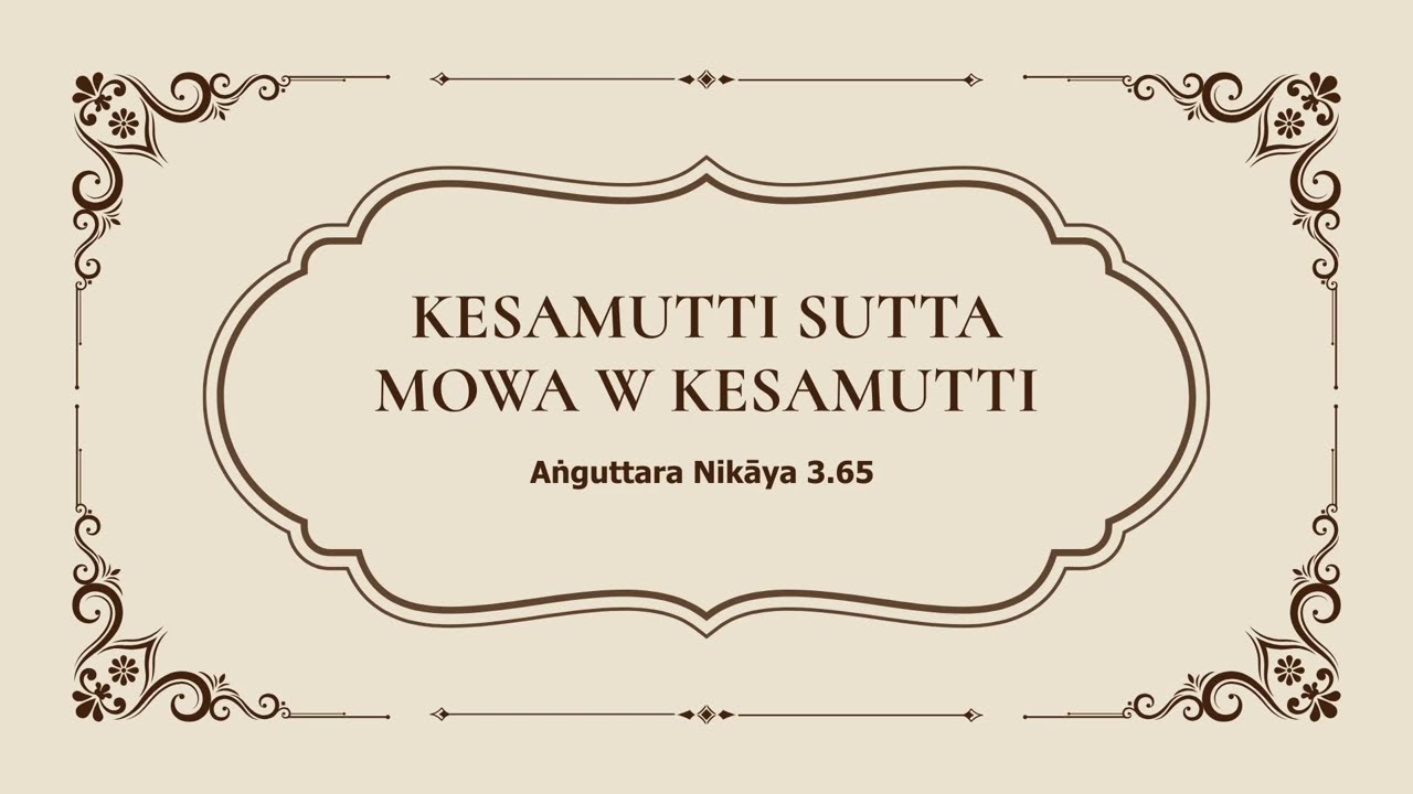 Kesamutti Sutta (AN.03.065 - Mowa w Kesamutti) - [LEKTOR PL]