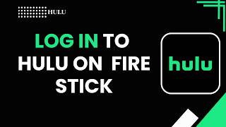 How to login to hulu on fire stick