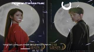 Yang Da Il (양다일) - Only You 너만 너만 너만 (Hotel Del Luna OST Part 4)