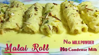 Malai Roll Recipe Without Milk Powder | Bread Dessert | Quick Easy Party Dessert | Eid Special