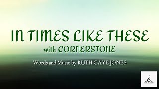 "In Times Like These" with "Cornerstone" || Piano Accompaniment and Lyrics