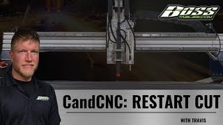 Candcnc Restart Cut