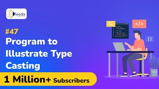 Program to illustrate type casting - Data Input and Output -  C Programming