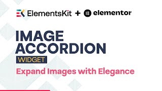 Image Accordion for Vertical and Horizontal ● ElementsKit Addon for Elementor, WordPress ● 2025