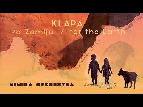 Mimika Orchestra - Klapa za Zemlju / Klapa for the Earth