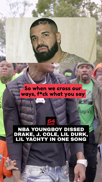 NBA YoungBoy Dissed Drake, J. Cole, Lil Durk & Lil Yachty In One Song