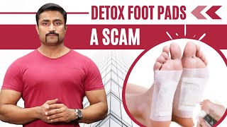 DETOX FOOT PADS - A SCAM EXPOSED