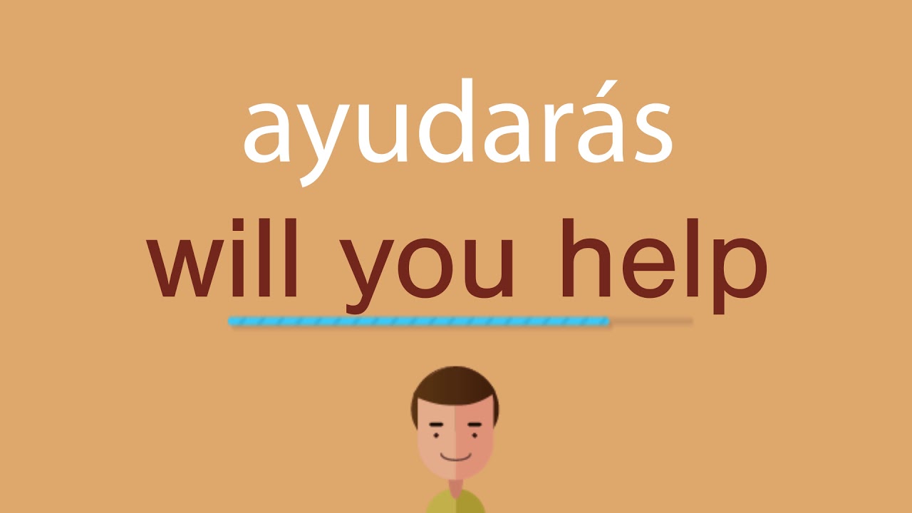 Cómo se dice ayudarás en inglés idioma de colombia