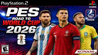 PES 2026 Road To World Cup PS2 | Full Update World Cup 2026